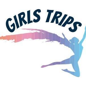 Girls Trips