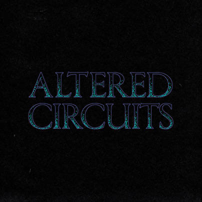 Altered Circuits