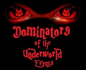 Dominators of the underworld events