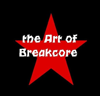 The Art of Breakcore