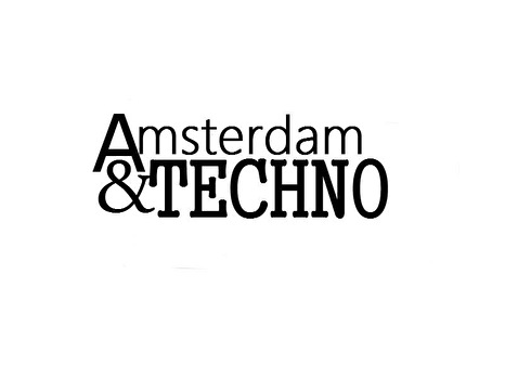 Amsterdam & Techno