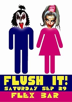 Flush it!