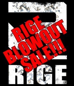 Rige Blow Out Sale
