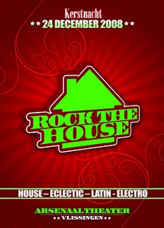 Rock the house