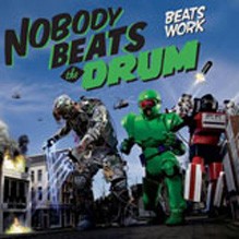 Nobody Beats the Drum