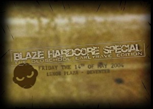 Blaze Hardcore Special