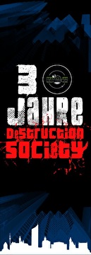 3 Jahre Destruction Society