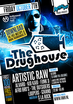 The Drughouse