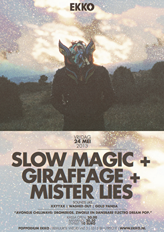 Slow Magic + Giraffage + Mister Lies