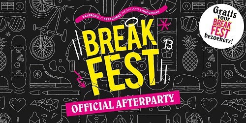 Break Fest official Afterparty