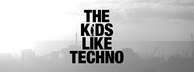 The Kids Like Techno
