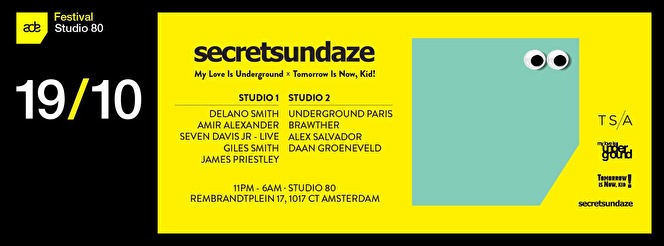 Secret Sundaze × My Love Is Underground × Tomorrow Is Now, Kid!