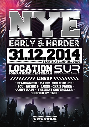 NYE Early & Harder