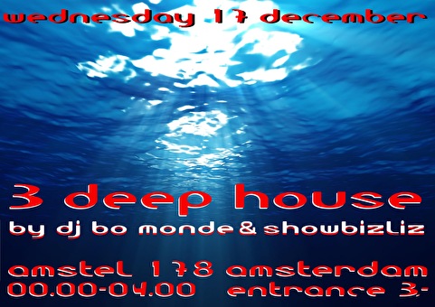 3 Deep House - The second edition !