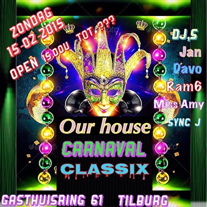 Our House Carnaval Classix