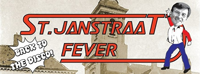 St Janstraat Fever