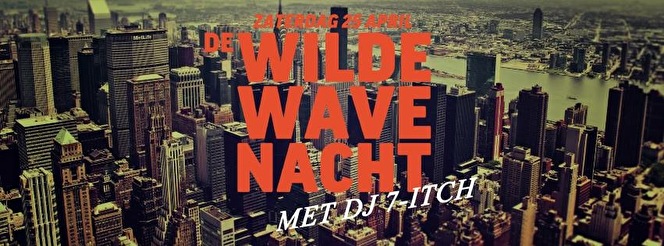 De Wilde Wave Nacht