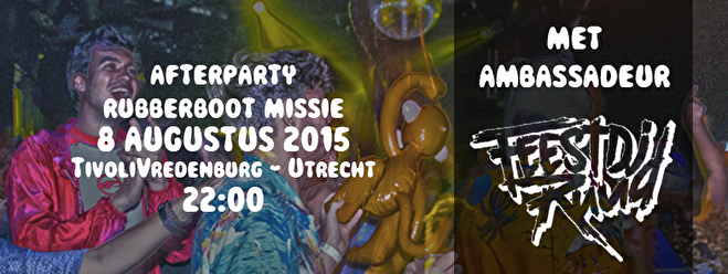 De Rubberboot Missie Afterparty