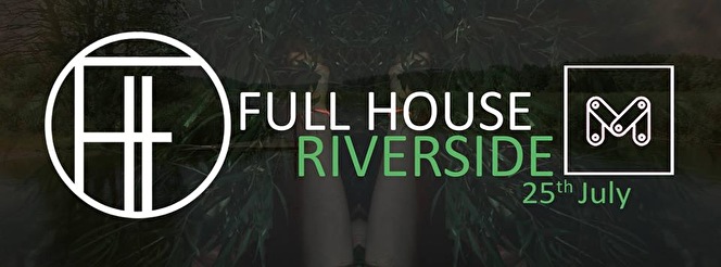 Full House Riverside