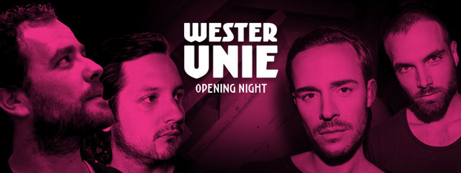 Westerunie Opening Night