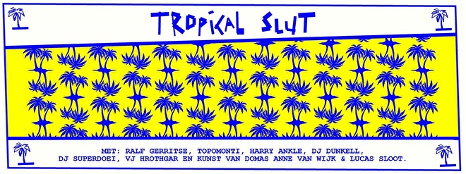Tropical Slut