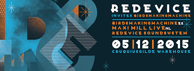 Redevice invites Birdsmakingmachine