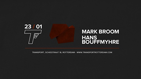 Mark Broom & Hans Bouffmyhre