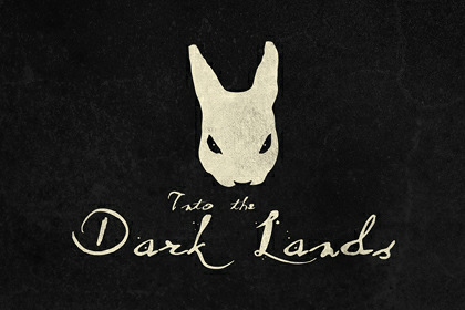 Into The Dark Lands