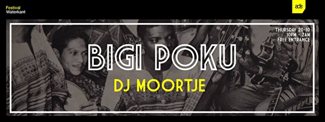 Bigi Poku invites DJ Moortje