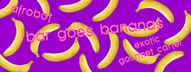 BAR goes Bananas