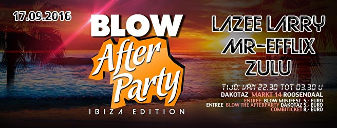 Blow Ibiza Afterparty Edition