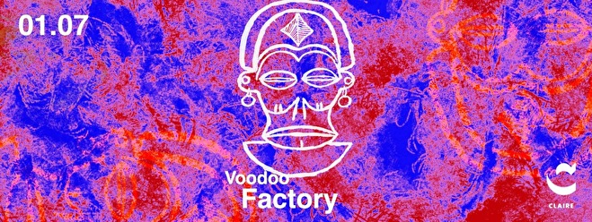 Claire & Voodoo Factory