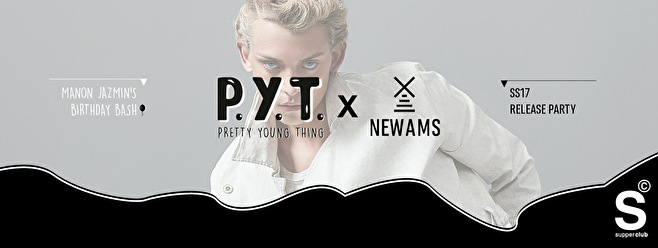 PYT × Newams