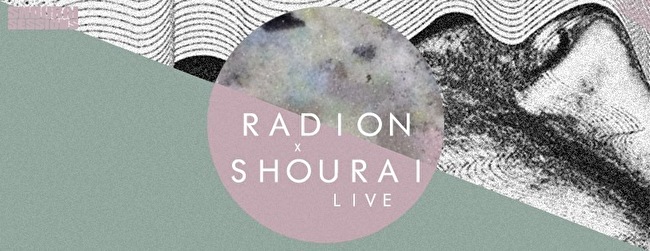 Radion × Shourai met Pin Up Club