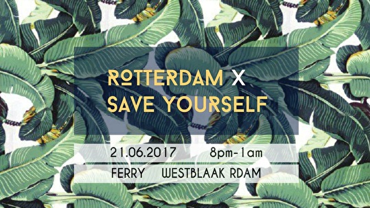 Rotterdam × Save Yourself