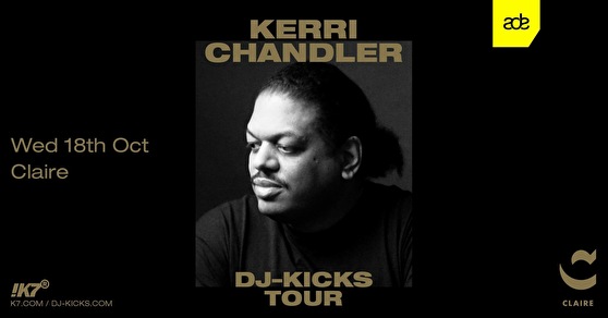 Kerri Chandler DJ-Kicks Tour