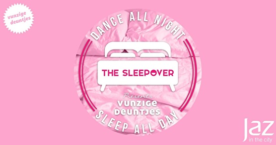 The Sleepover presents Vunzige Deuntjes