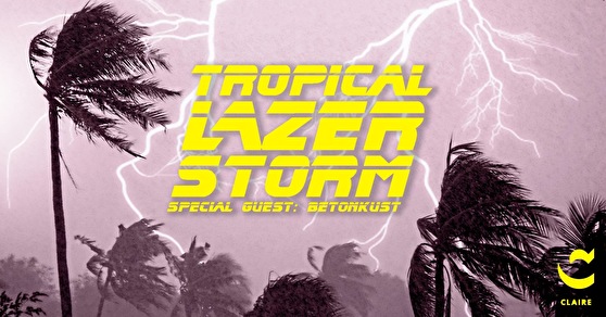Tropical Lazer Storm