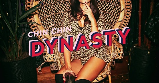 Chin Chin Dynasty