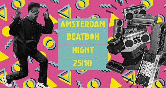 Amsterdam Beatbox Night