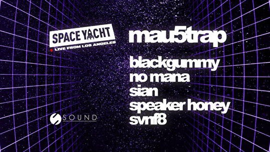 Space Yacht × Mau5trap