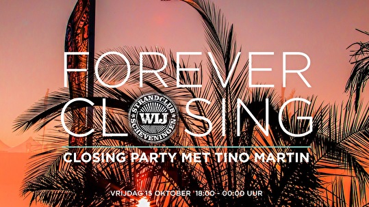 Forever Closing Party WIJ