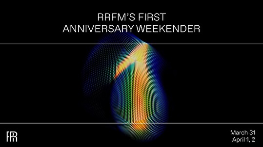 RRFM · 1 Year Anniversary Weekender - Tickets & info