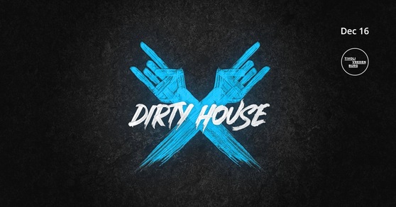 Dirty House