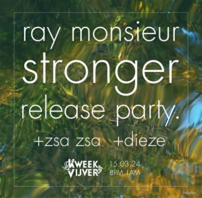 Ray Monsieur 'Stronger' Release Party
