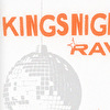 Kingsnight Rave