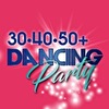 30•40•50+ Dancing Party