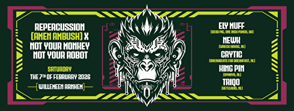 Repercussion × Not Your Monkey Not Your Robot