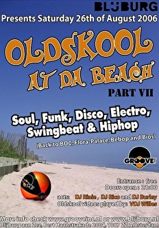 Oldskool at da beach part VII