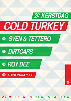 2e Kerstdag: Cold Turkey